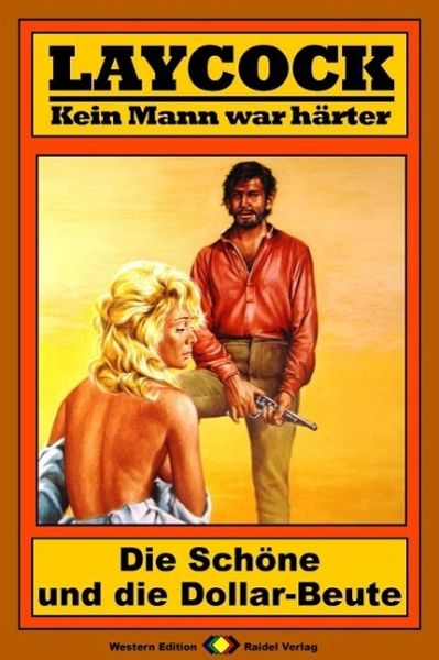 Die Schöne und die Dollar-Beute / Laycock Western Bd.119 (eBook, ePUB)