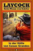 In der Hölle von Casas Grandes / Laycock Western Bd.118 (eBook, ePUB)