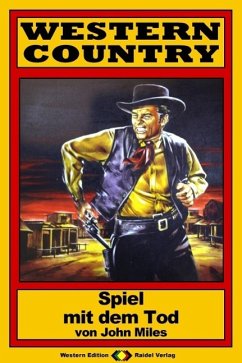 Cover WESTERN COUNTRY 120: Spiel mit dem Tod (eBook, ePUB)