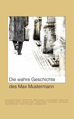 Die wahre Geschichte des Max Mustermann (eBook, ePUB)