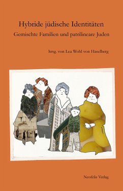 Hybride jüdische Identitäten (eBook, PDF) - Beck-Gernsheim, Elisabeth; Beck, Pearl; Bilewicz, Michał; von Braun, Christina; Brumlik, Micha; Dreyfus, Madeleine; Gransard, Catherine; Jacobs, Joela; Scherhans, Birgitta; Wójcik, Adrian; Wohl, Christa