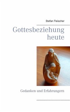 Gottesbeziehung heute (eBook, ePUB) - Fleischer, Stefan