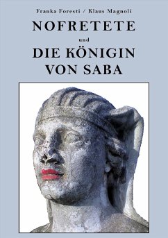 Nofretete und die Königin von Saba (eBook, ePUB) - Magnoli, Klaus; Foresti, Franka