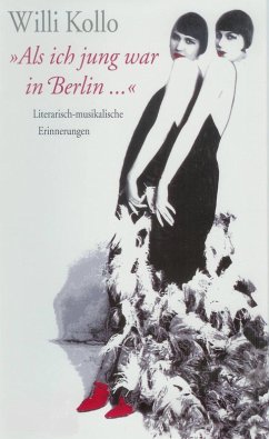 Cover Willi Kollo - Als ich jung war in Berlin (eBook, ePUB)