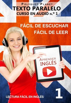 Aprender inglés   Fácil de leer   Fácil de escuchar   Texto paralelo CURSO EN AUDIO n.º 1 (Lectura fácil en inglés, #1) (eBook, ePUB) - Planet, Polyglot