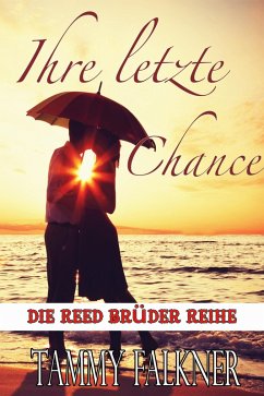 Cover Ihre letzte Chance (Die Reed Brüder Reihe, #9) (eBook, ePUB)