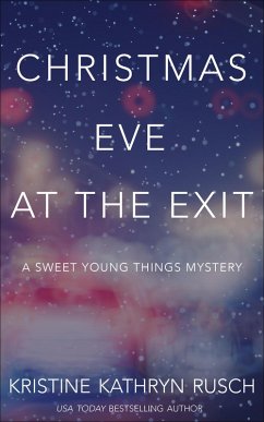 Christmas Eve at the Exit (Sweet Young Things, #3) (eBook, ePUB) - Rusch, Kristine Kathryn
