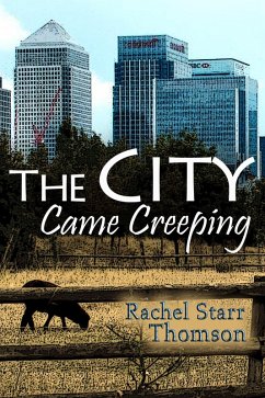 City Came Creeping (A Short Story) (eBook, ePUB) - Thomson, Rachel Starr