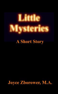Cover Little Mysteries -- A Short Story (Short Story Series, #1) (eBook, ePUB)