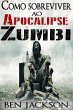 Como sobreviver ao Apocalipse Zumbi... - Bild 1