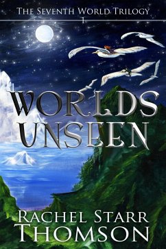 Cover Worlds Unseen (The Seventh World Trilogy, #1) (eBook, ePUB)