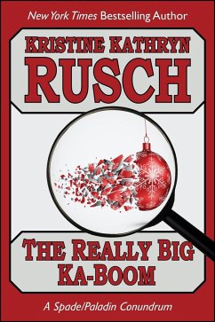 The Really Big Ka-Boom (Spade/Paladin, #7) (eBook, ePUB) - Rusch, Kristine Kathryn