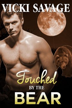 Touched by the Bear (Bride for the Billionaire Bear Shifter, #4) (eBook, ePUB) - Savage, Vicki