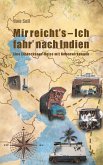 Mir reicht`s - Ich fahr nach Indien! (eBook, ePUB)