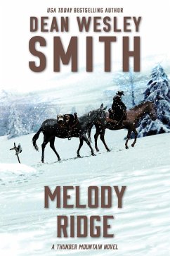 Melody Ridge (Thunder Mountain, #7) (eBook, ePUB) - Smith, Dean Wesley