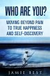 Who Are You? Moving Beyond Pain to True... - Bild 1