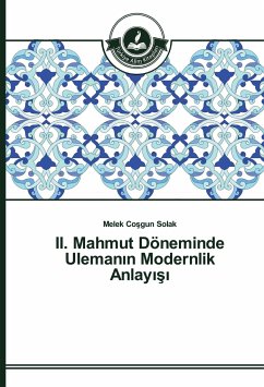 II. Mahmut Döneminde Uleman¿n Modernlik Anlay¿¿¿