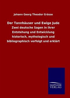 Der Tannhäuser und Ewige Jude - Graesse, Johann Georg Theodor