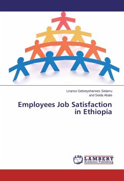 Employees Job Satisfaction in Ethiopia - Selamu, Liranso Gebreyohannes;Abate, and Seida