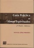 Guía práctica de almas espirituales II : mística