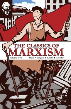 The Classics of Marxism - Marx, Karl; Lenin, V I; Trotsky, Leon
