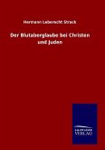 Der Blutaberglaube bei Christen und Juden