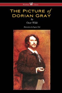 The Picture of Dorian Gray (Wisehouse Classics - with original illustrations by Eugene Dété) - Wilde, Oscar