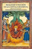 Realidad y ficción en la Castilla medieval