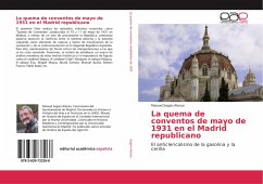 La quema de conventos de mayo de 1931 en el Madrid republicano