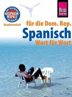 Reise Know-How Sprachführer Spanisch für die Dominikanische Republik - Wort für Wort - Fründt, Hans-Jürgen