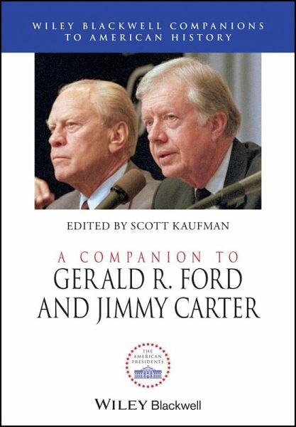 A Companion to Gerald R. Ford and Jimmy Carter (eBook, ePUB)