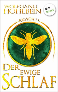 Der ewige Schlaf / Enwor Bd.11 (eBook, ePUB) - Hohlbein, Wolfgang