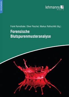 Forensische Blutspurenmusteranalyse (eBook, PDF)