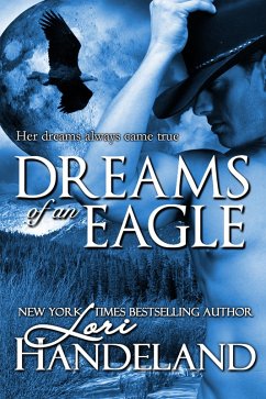 Dreams of an Eagle (eBook, ePUB) - Handeland, Lori