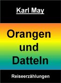 Orangen und Datteln von Karl May (eBook, ePUB)