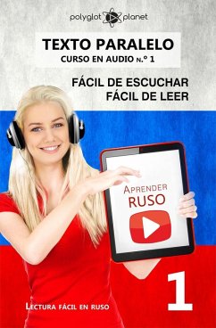 Aprender ruso   Fácil de leer   Fácil de escuchar   Texto paralelo CURSO EN AUDIO n.º 1 (Lectura fácil en ruso, #1) (eBook, ePUB) - Planet, Polyglot
