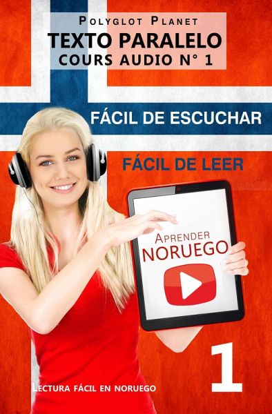 Aprender noruego   Fácil de leer   Fácil de escuchar   Texto paralelo CURSO EN AUDIO n.º 1 (Lectura fácil en noruego, #1) (eBook, ePUB)