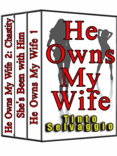 He Owns My Wife Special 3 Book Cuckold Marriage Bundle (eBook, ePUB) - Selvaggio, Tinto