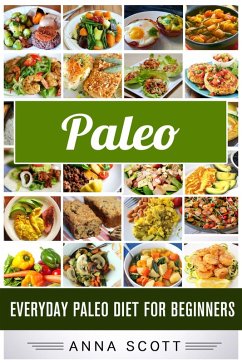 Cover Paleo : Everyday Paleo Diet for Beginners (Everyday Paleo diet recipes, #11) (eBook, ePUB)