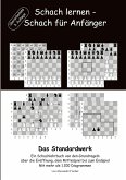 Schach lernen - Schach für Anfänger - Das Standardwerk (eBook, ePUB) Schach lernen - Schach für Anfänger - Das Standardwerk (eBook, ePUB)