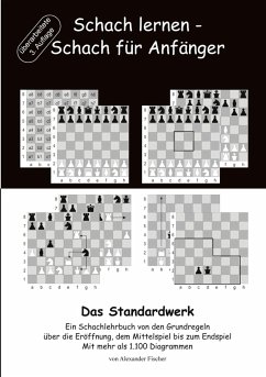Schach lernen - Schach für Anfänger - Das Standardwerk (eBook, ePUB) - Fischer, Alexander