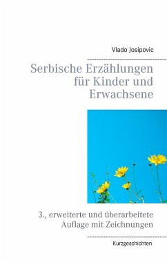 Serbische Erzählungen für Kinder und Erwachsene (eBook, ePUB) - Josipovic, Vlado