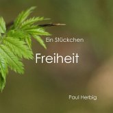 Ein Stückchen Freiheit (eBook, ePUB)