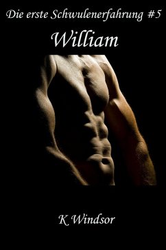 Cover Die erste Schwulenerfahrung #5: William (eBook, ePUB)