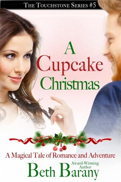 A Cupcake Christmas (The Touchstone Series, #5) (eBook, ePUB) - Barany, Beth