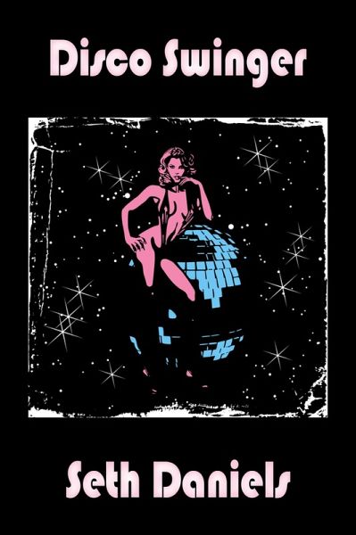 Disco Swinger (eBook, ePUB)