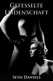 Gefesselte Leidenschaft: Eine erotische BDSM Fantasie (eBook, ePUB) Gefesselte Leidenschaft: Eine erotische BDSM Fantasie (eBook, ePUB)
