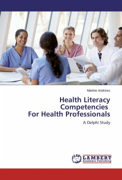 Health Literacy Competencies For Health Professionals - Andrews, Martine