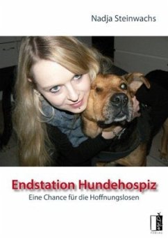 Endstation Hundehospiz - Steinwachs, Nadja