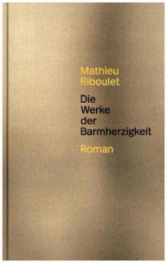 Die Werke der Barmherzigkeit - Riboulet, Mathieu